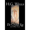 The Crystal Egg by H. G. Wells, Science Fiction, Classics, Short Stories