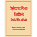 Engineering Design Handbook: Electrical Wire and Cable