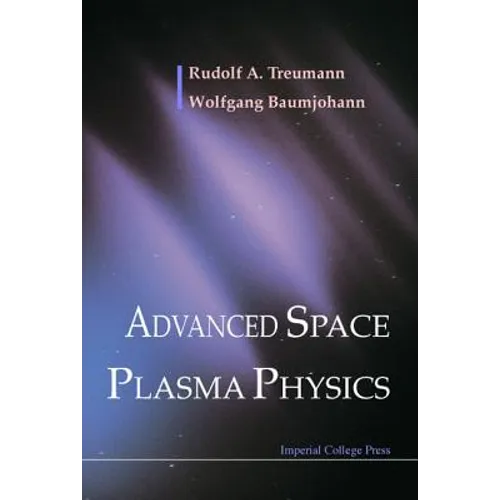 Advanced Space Plasma Physics