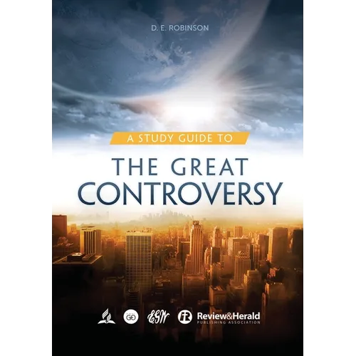 A Study Guide to The Great Controversy: for Small Groups, Big Print Edition