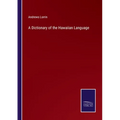 A Dictionary of the Hawaiian Language